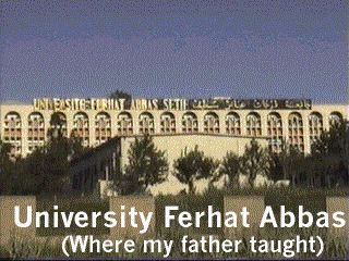 Ferhat Abbas University in Setif - Where my father taught!